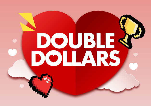 Double The Love Double Dollars