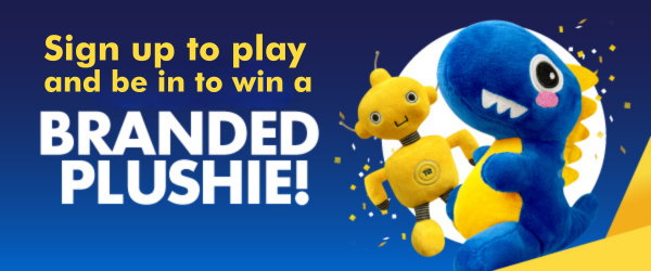 Sign up to play and be in to win a branded plushie